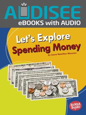 cover image of Let's Explore Spending Money